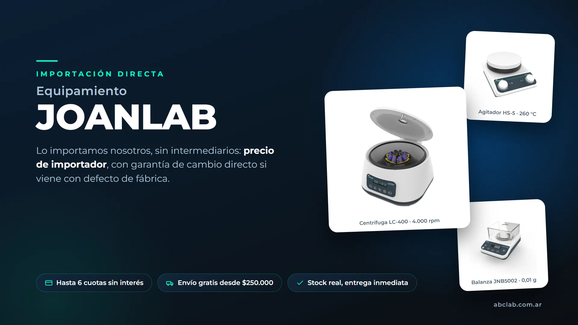 Equipamiento JOANLAB — importación directa, precio de importador, con garantía de cambio por defecto de fábrica